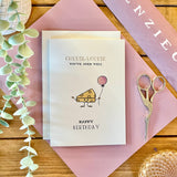 Cheese Louise You’ve Aged Well - Cheese Themed Birthday Card