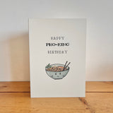 Happy Pho-King Birthday - Pho Soup Themed Card