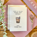 Let’s Par-tea - Bubble Tea Themed Birthday Card
