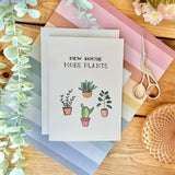 New House More Plants - House Warming Card