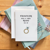 Forever Has A Nice Ring To It - Engagement or Wedding Card