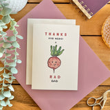 Thanks For Being A Rad Dad - Funny Radish Card For Dad