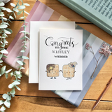 Congrats To The Waffley Wedded - Waffle Themed Wedding Card
