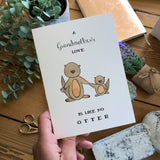 A GrandMother's Love Is Like No Otter Card