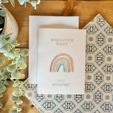 Brighter Days Are Coming - Rainbow Themed Greeting Card