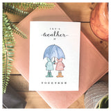 Let's Weather It Together - Sympathy Card