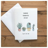 Some Things Just Succ - Sympathy Card