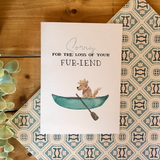 Sorry For The Loss of Your Fur-iend - Dog Themed Sympathy Greeting Card