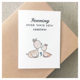 Fawning Over Your New Addition - Baby Card