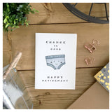 Change Is Good, Happy Retirement - Congratulations Card