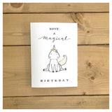 Have A Magical Birthday - Punny Unicorn Greeting Card