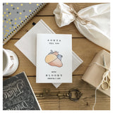 Aorta Tell You How Bloody Proud I Am - Congratulations Card