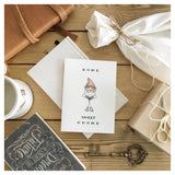 Home Sweet Gnome - House Warming Card