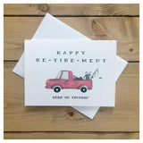 Keep on Trucking, Happy Re-tire-ment - Congratulations Card