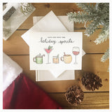 Let's Get Into The Holiday Spirits - Christmas Card