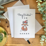 Merry Christmas For Fox Sakes - Holiday Greeting Card