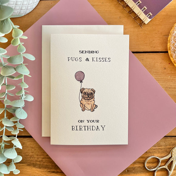 Pugs and Kisses Birthday Card