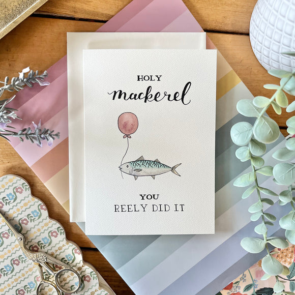 Holy Mackerel, You Reely Did It - Punny Fish Card