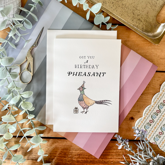 Birthday - Got You A Birthday Pheasant Card