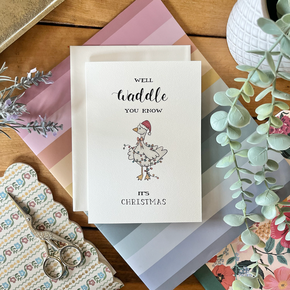 Christmas - Waddle You Know it's Christmas, Punny Goose Card