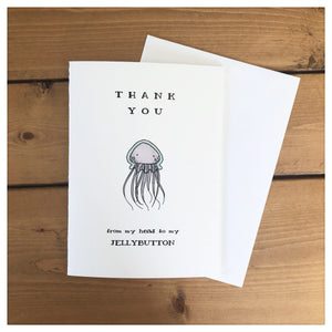 Thank You From My Head To My Jellybutton Card