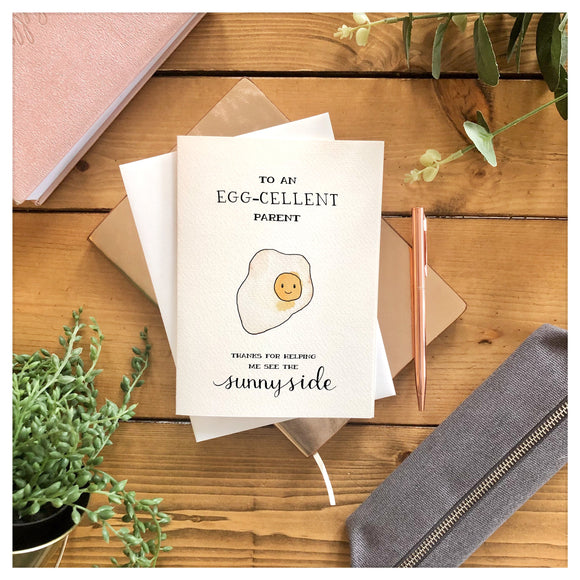 To An Egg-Cellent Parent, Thanks For Helping Me See The Sunny Side