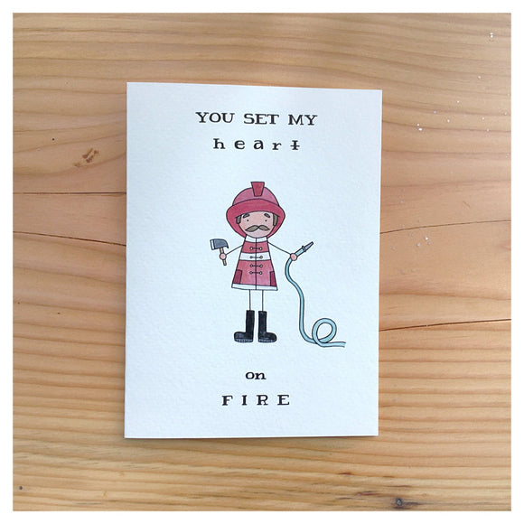 You Set My Heart on Fire Card