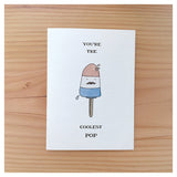 You're The Coolest Pop Card