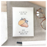 Aorta Tell You How Bloody Proud I Am Card | Congratulations Card