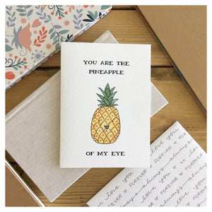 You Are The Pineapple Of My Eye Card
