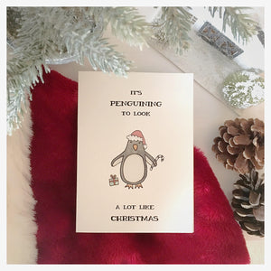 It's Penguining To Look A Lot Like Christmas Card
