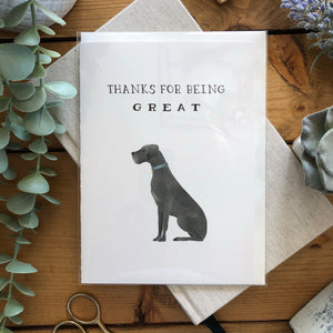 Thanks For Being Great - Great Dane Card
